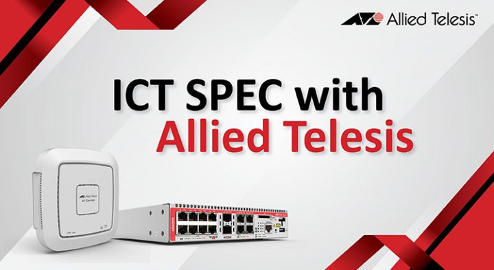 ICT SPEC with Allied Telesis